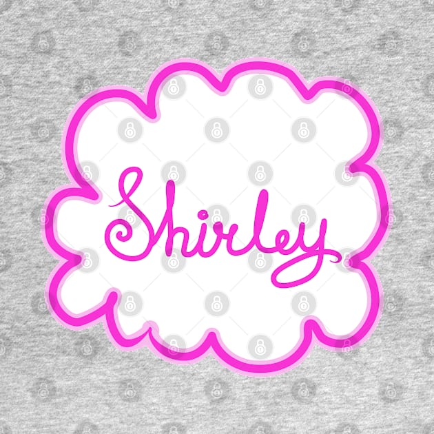 Shirley. Female name. by grafinya